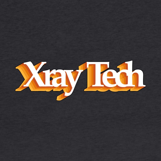 X-ray Tech - retro design by daddymactinus